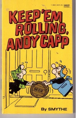 Keep 'Em Rolling, Andy Capp #1-3841
