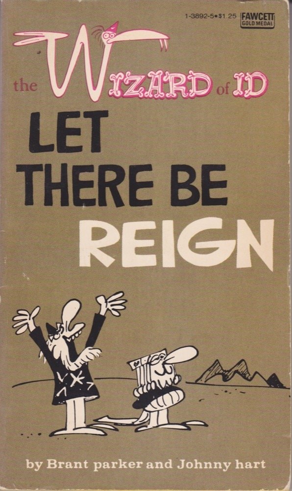 Let There Be Reign [The Wizard of Id]