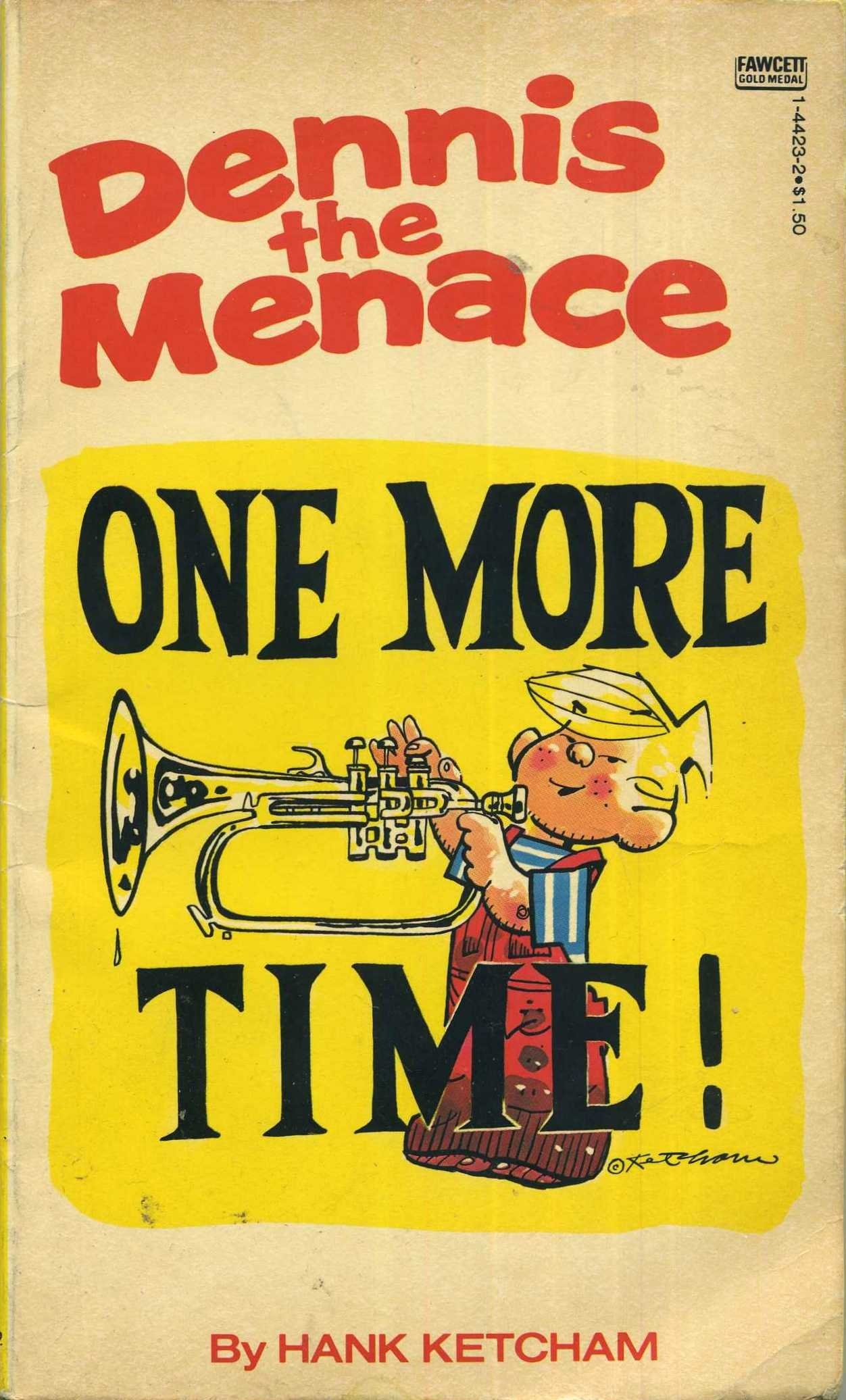 Dennis the Menace - One More Time!