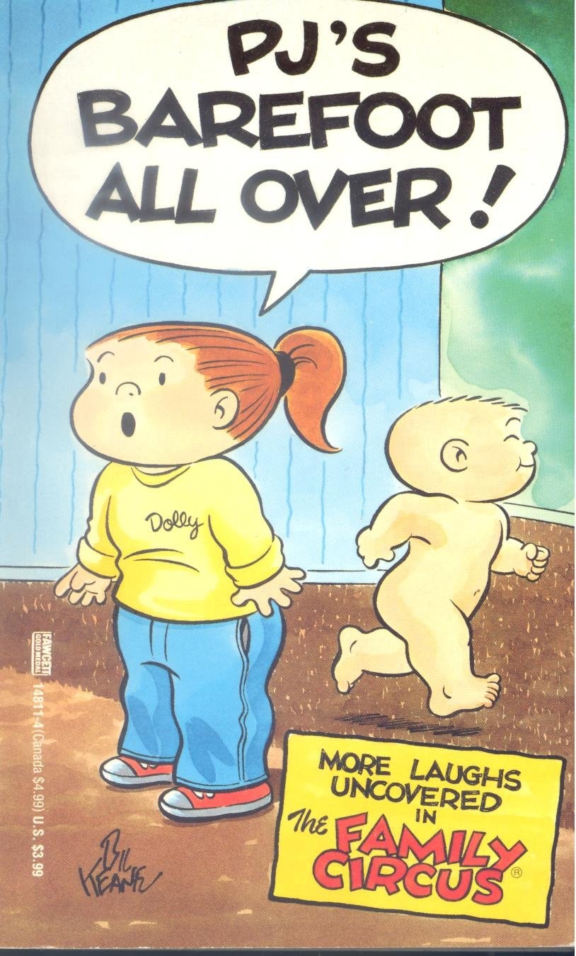 P. J.'s Barefoot All Over [Family Circus]