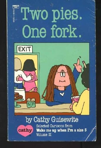 Two Pies. One Fork [Cathy]