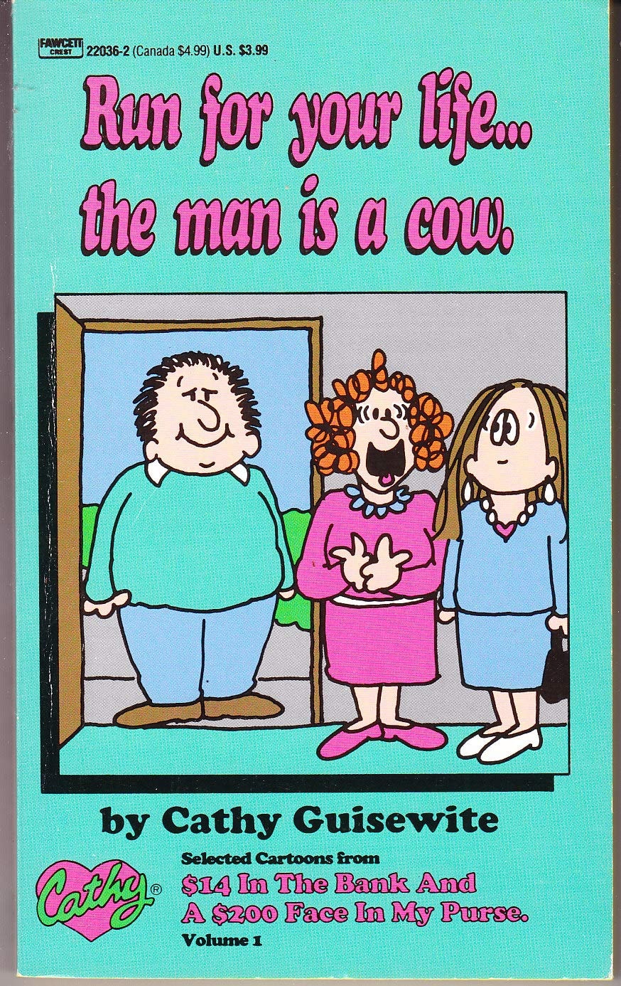 Run for Your Life... The Man Is a Cow [Cathy]
