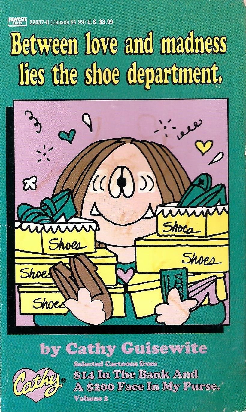 Between Love and Madness Lies the Shoe Department [Cathy]