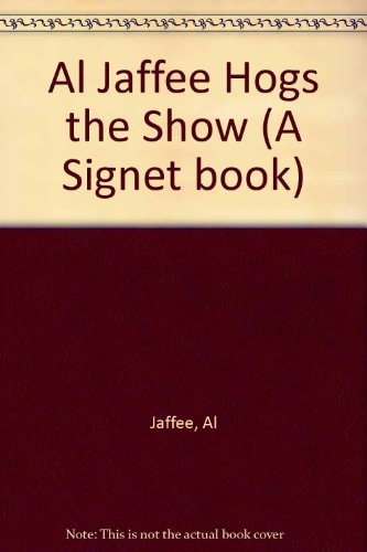 Al Jaffee Hogs the Show