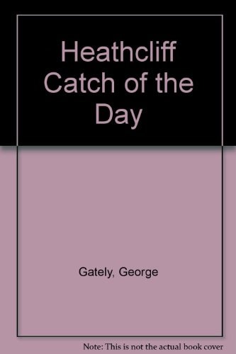Heathcliff Catch of the Day