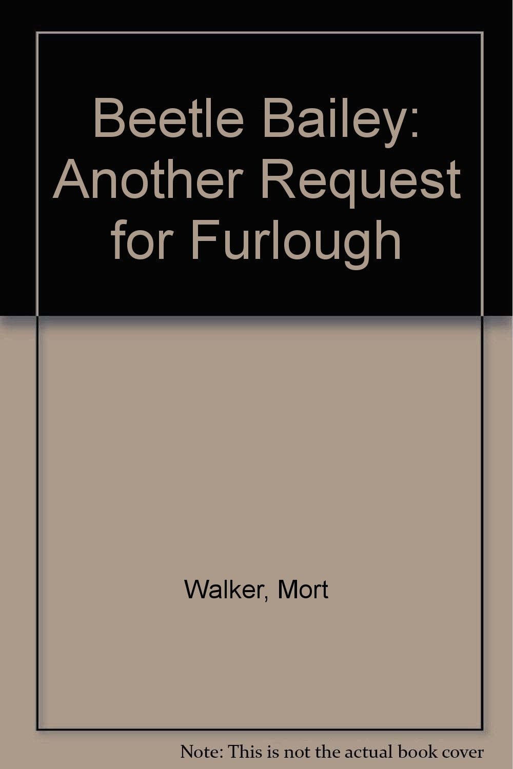 Beetle Bailey Another Request for Furlough
