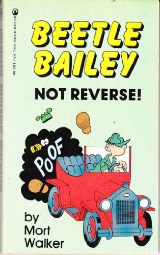 Beetle Bailey: Not Reverse!