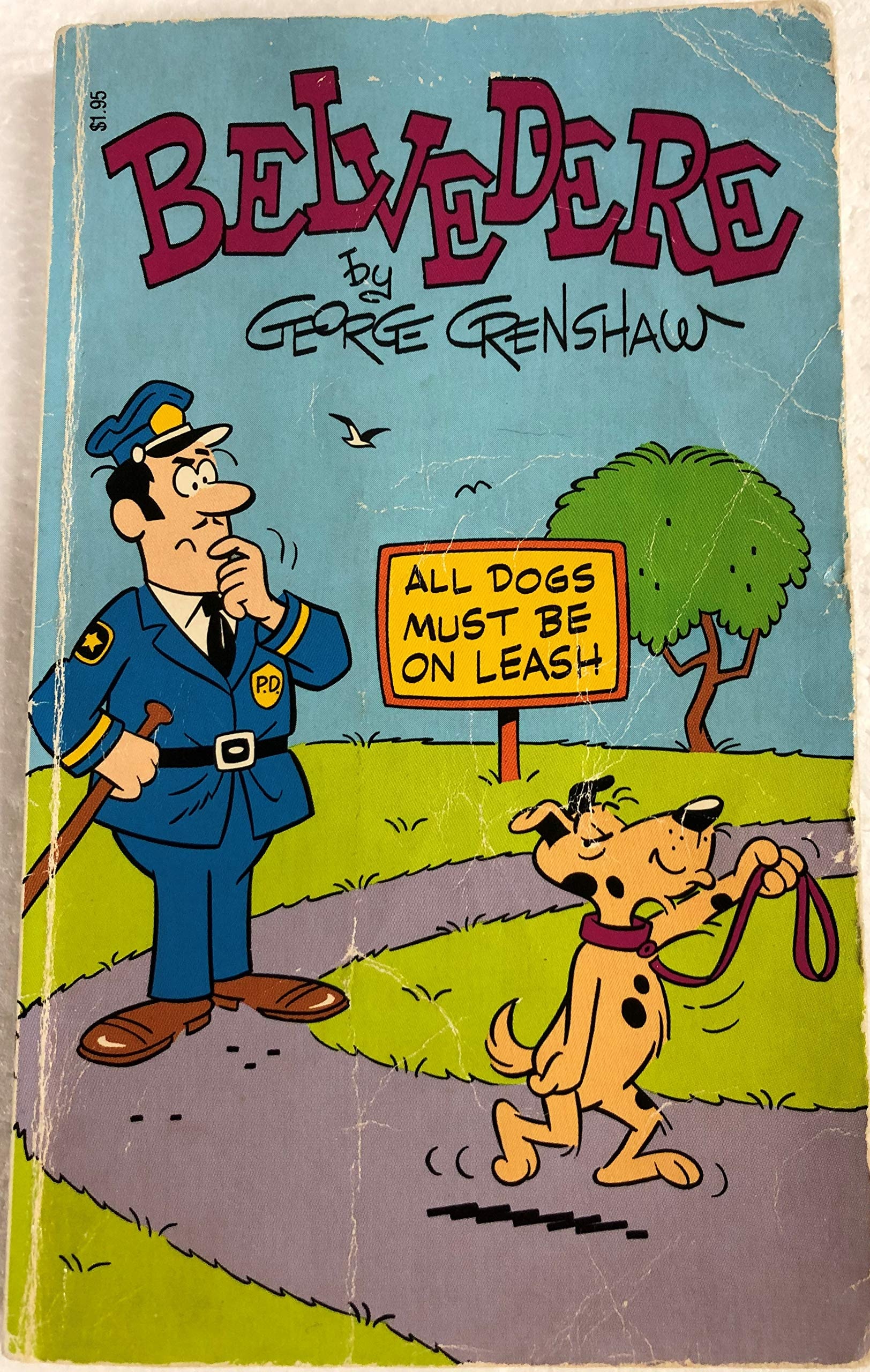 Belvedere All Dogs Must Be on Leash