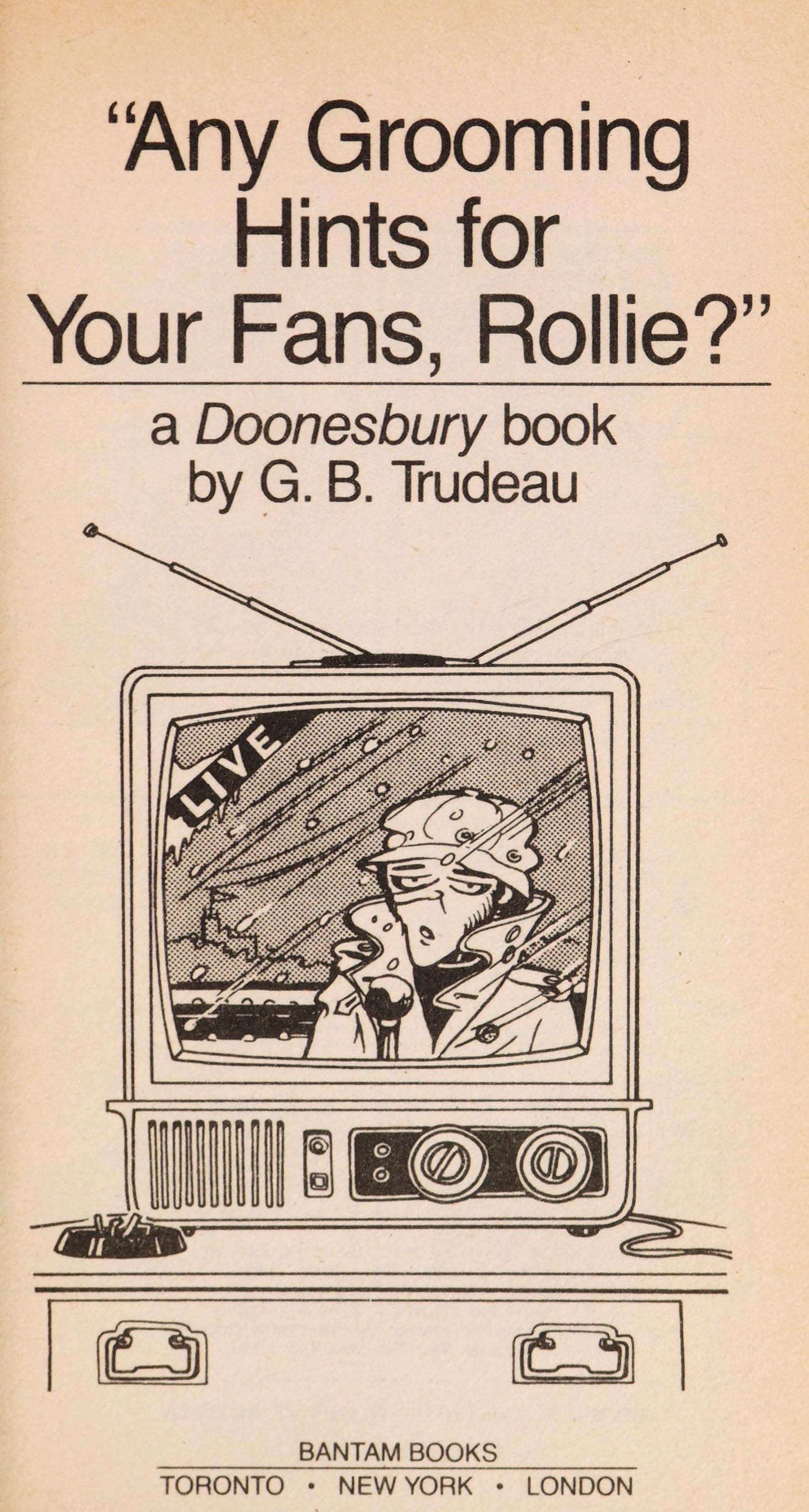 "Any Grooming Hints for Your Fans, Rollie?" (A Doonesbury Book)