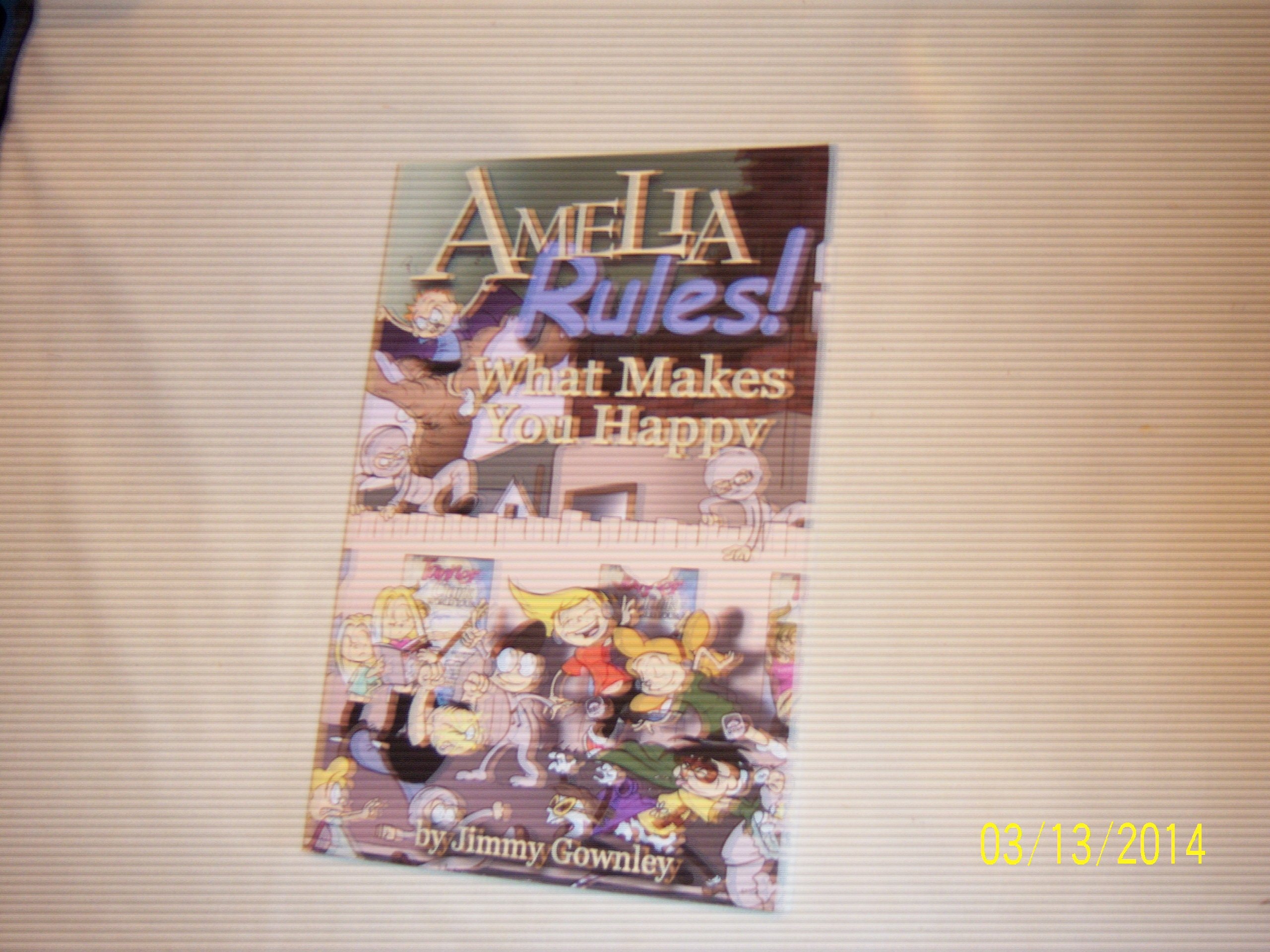 Amelia Rules! What Makes You Happy