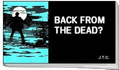 Back from the Dead?