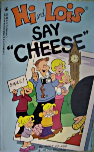 Hi and Lois: Say "Cheese"