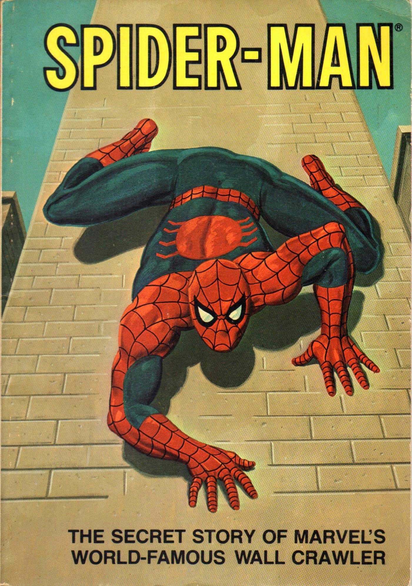 Spider-Man: The Secret Story of Marvel's World-Famous Wall Crawler