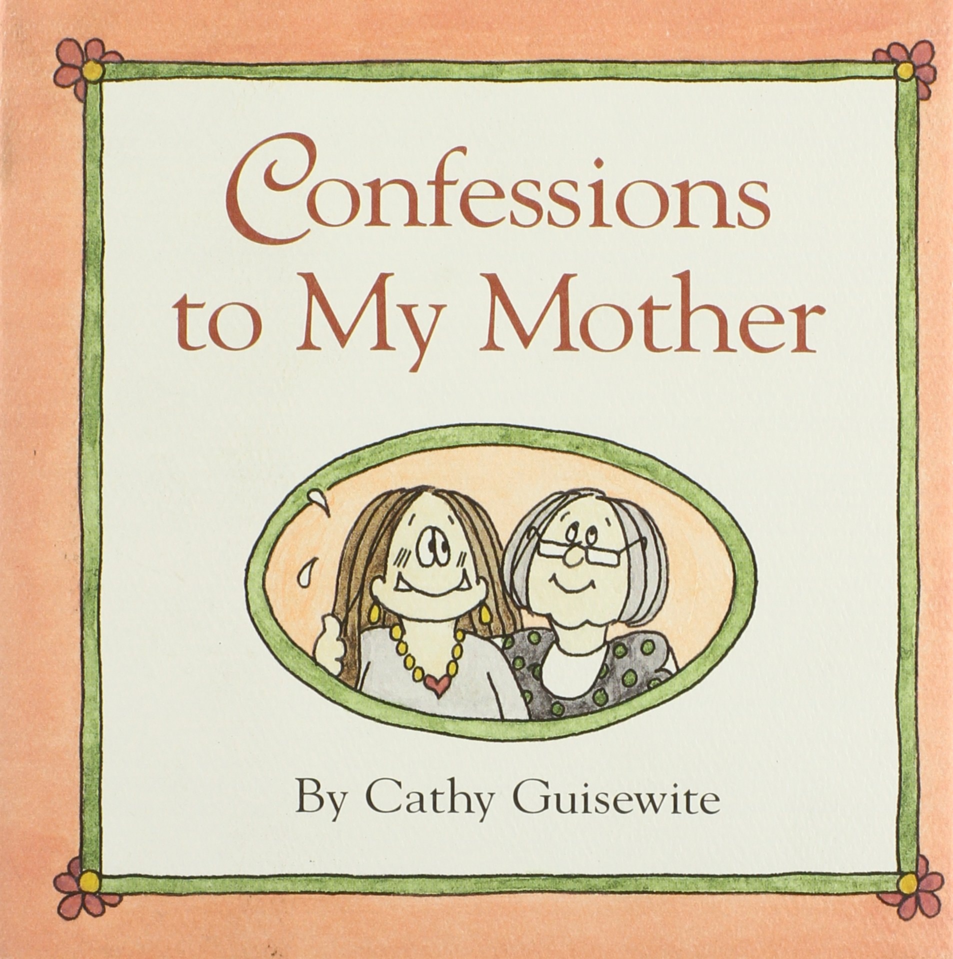 Confessions to My Mother [Cathy]
