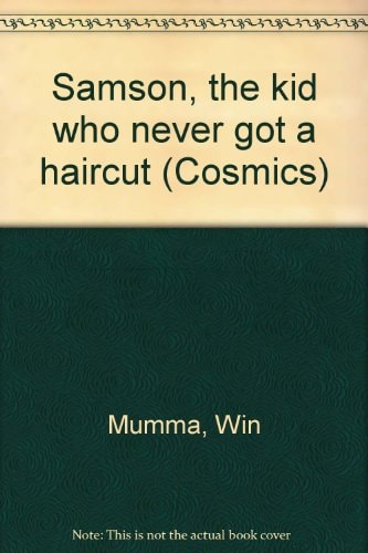 Samson, the Kid Who Never Got a Haircut