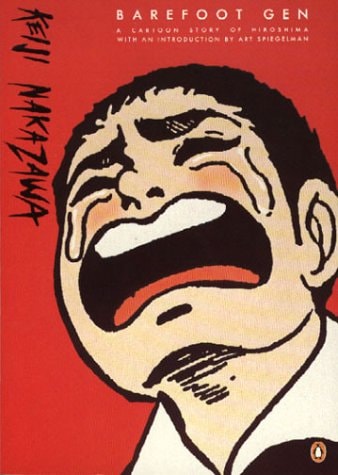 Barefoot Gen: A Cartoon Story of Hiroshima #1 [Original Translation]