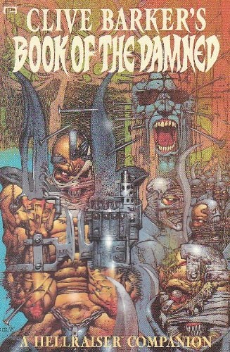 Clive Barker's Book of the Damned: A Hellraiser Companion #2