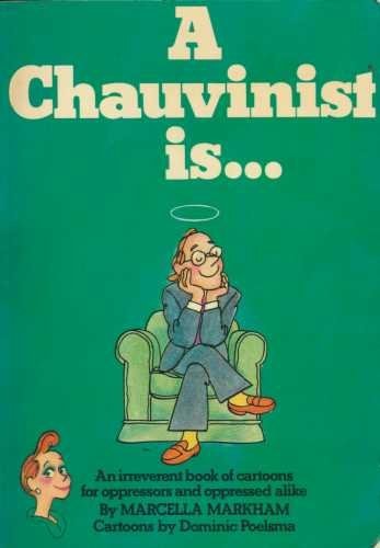 A Chauvinist Is... #[nn] cover
