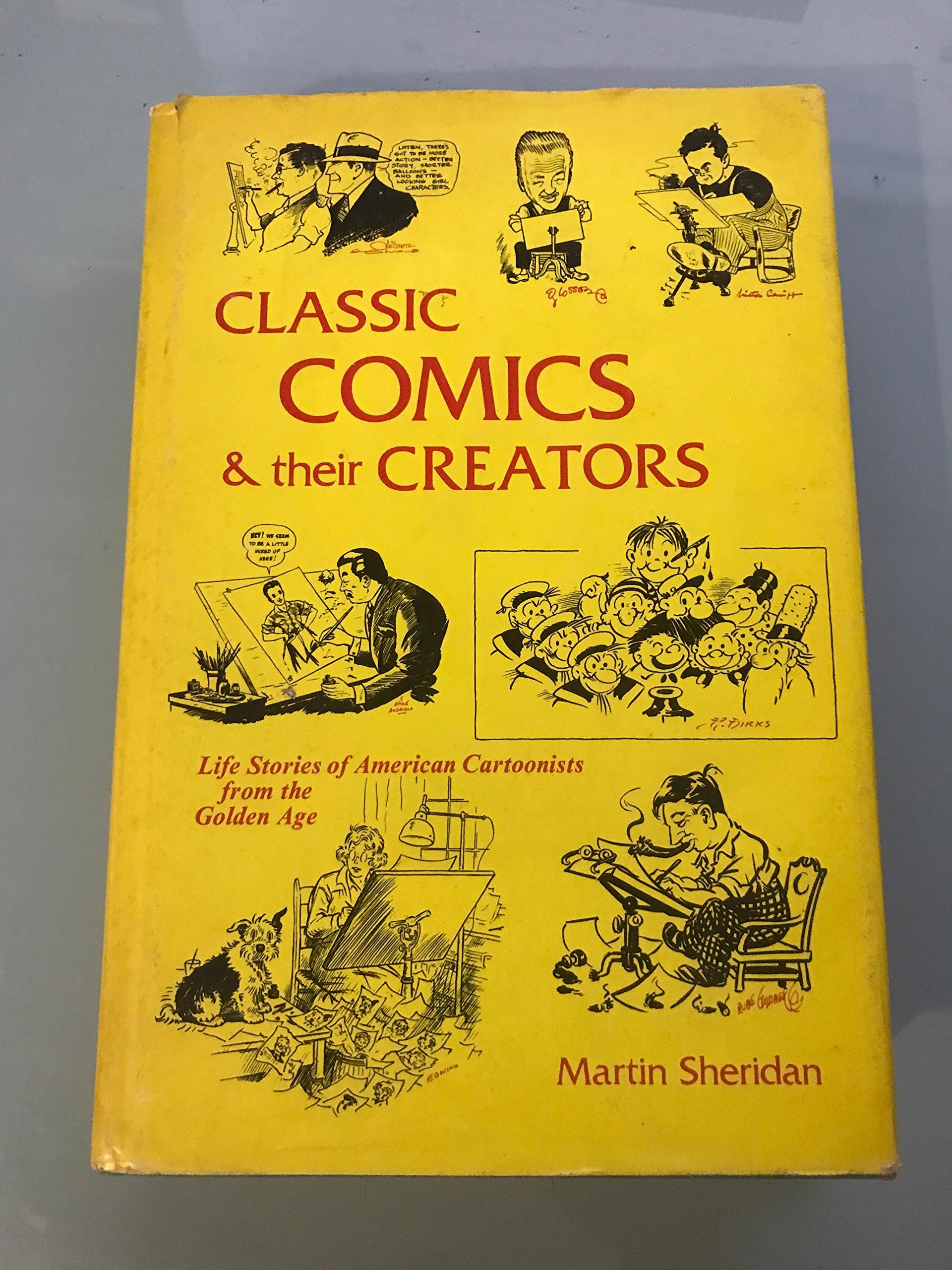 Classic Comics and Their Creators: Life Stories of American Cartoonists #[nn] cover