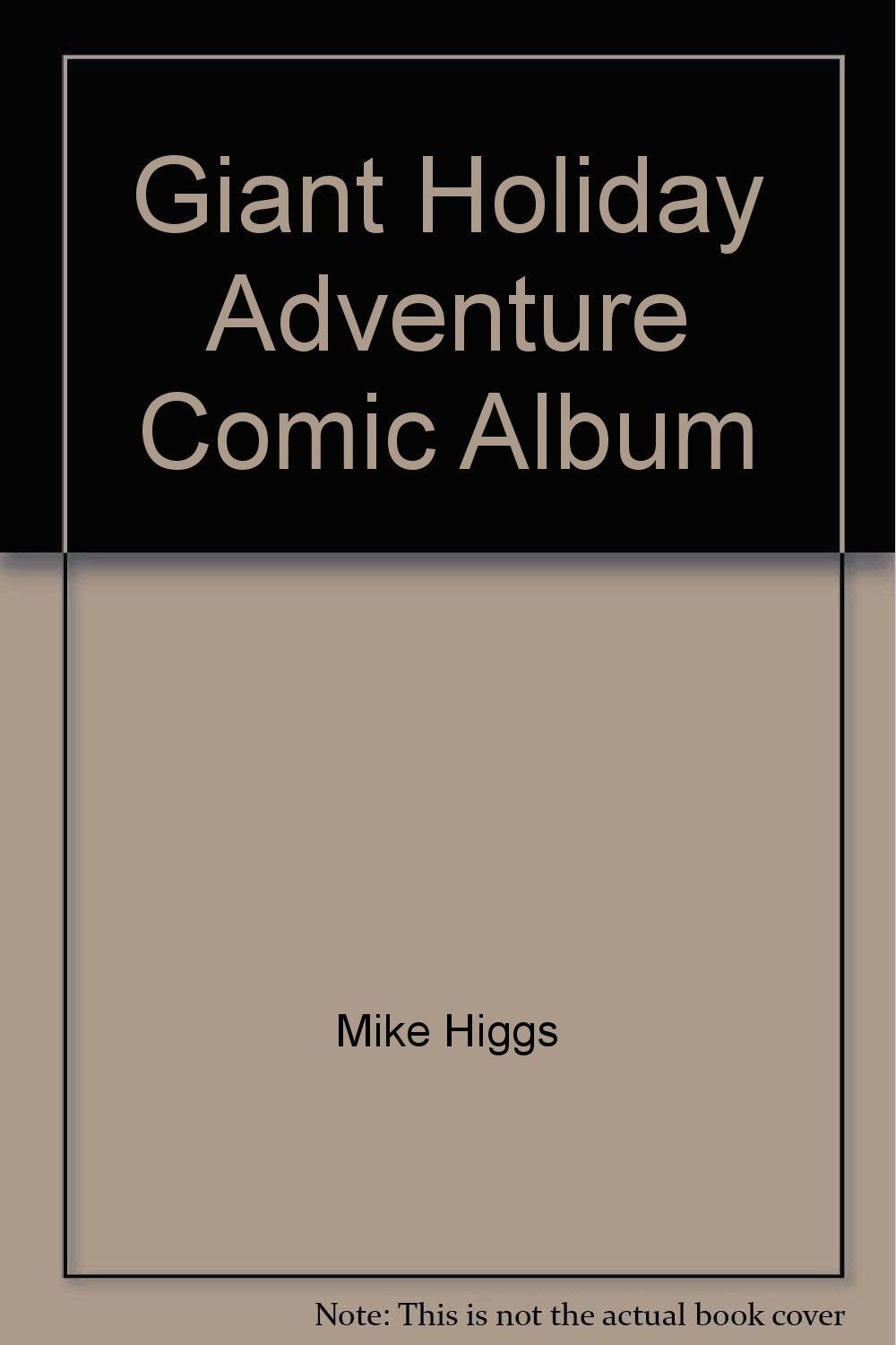 The Giant Holiday Adventure Comic Album
