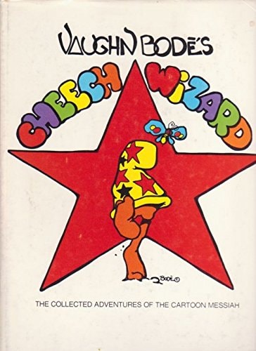Cheech Wizard: The Collected Adventures of the Cartoon Messiah