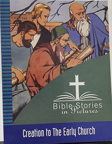 Bible Stories in Pictures: Creation to the Early Church #[nn]