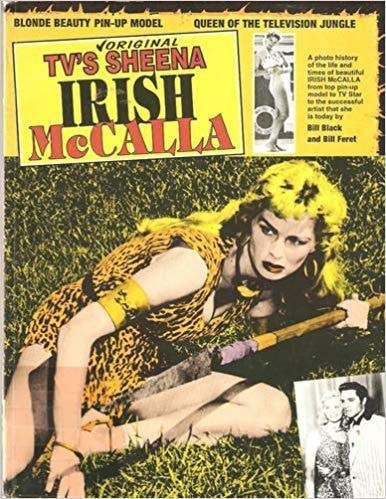 TV's Original Sheena - Irish McCalla #[nn]