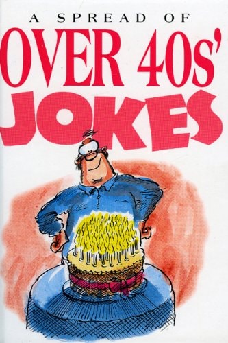 A Spread of Over 40s' Jokes