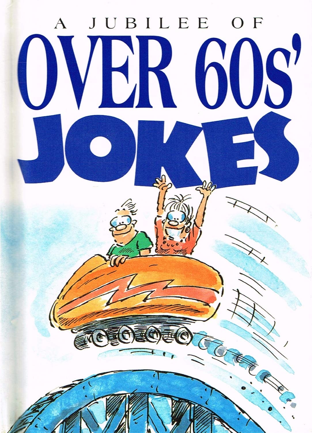 A Jubilee of Over 60s' Jokes