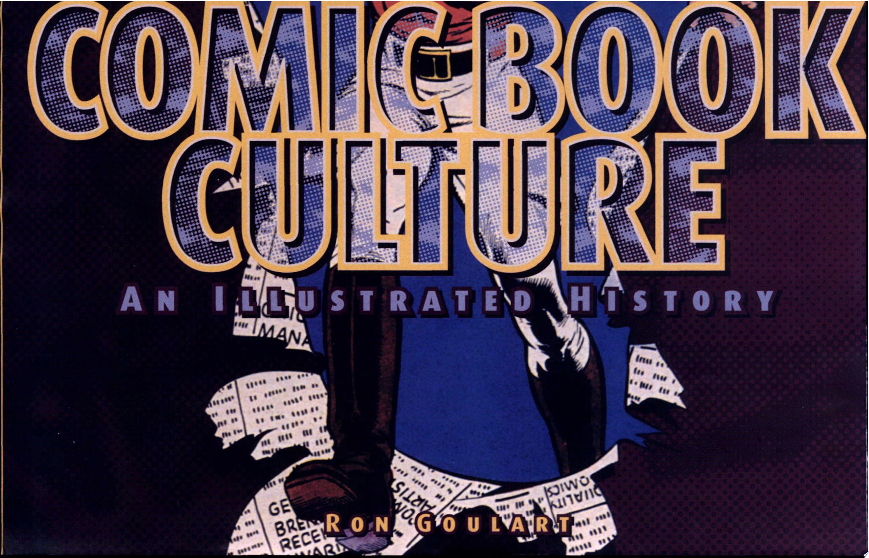 Comic Book Culture: An Illustrated History