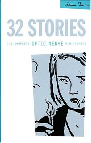 32 Stories: The Complete Optic Nerve Mini-Comics #[nn] cover