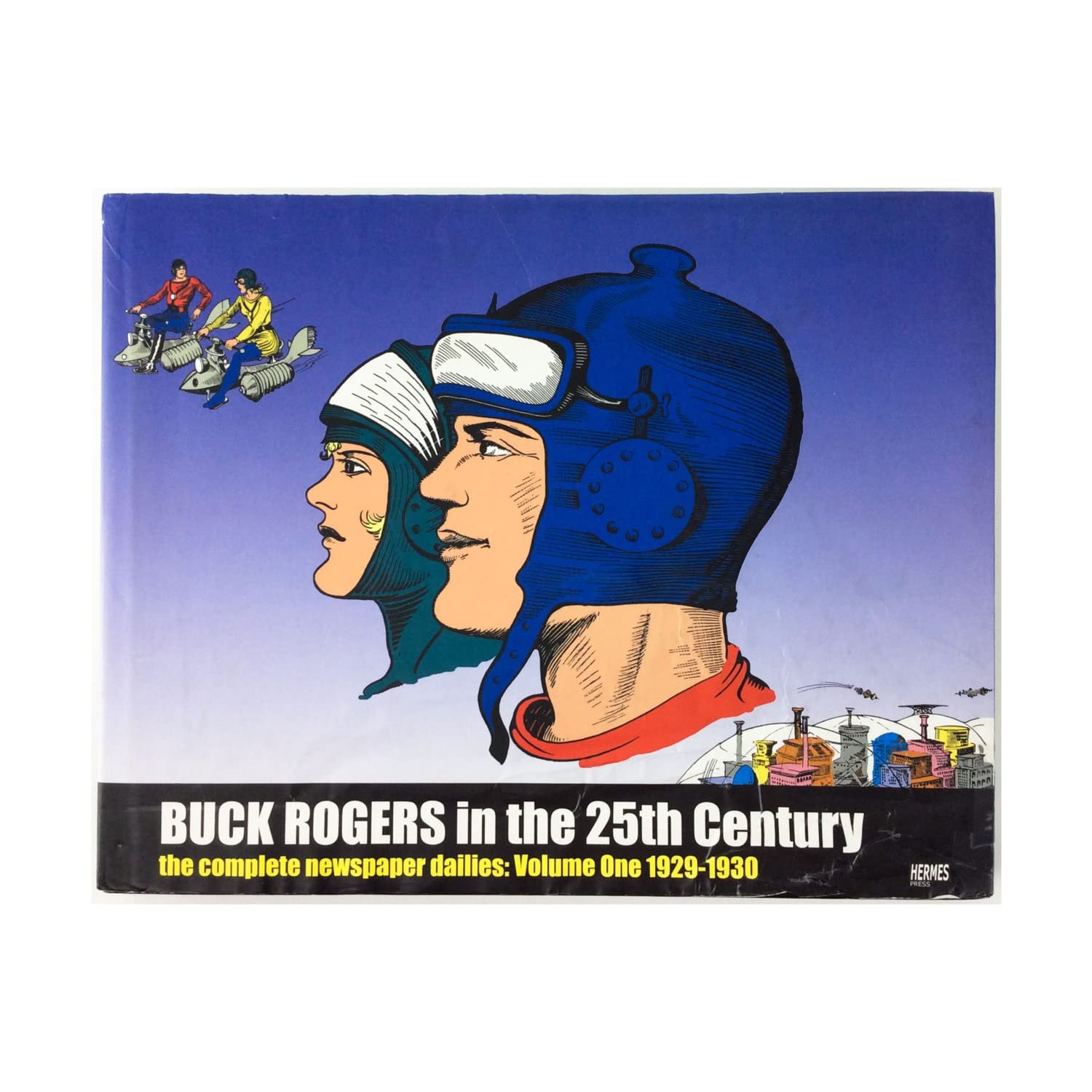 Buck Rogers in the 25th Century: The Complete Newspaper Dailies