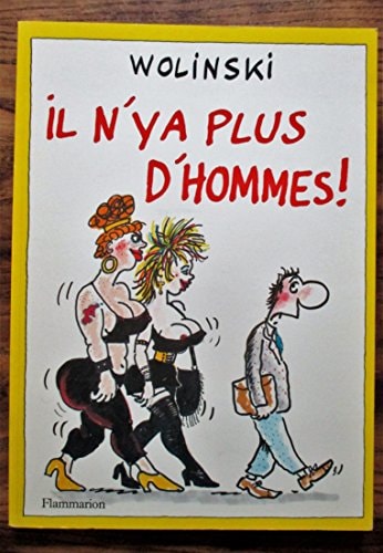 Il n'y a plus d'hommes !