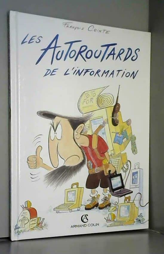 Les Autoroutards de l'information
