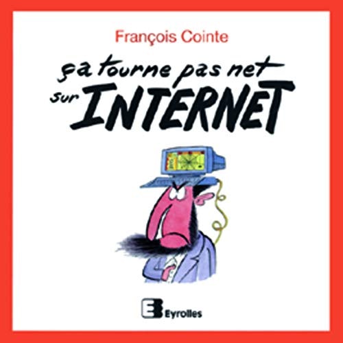 Ça tourne pas net sur internet