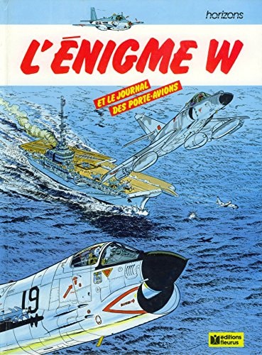 L'Énigme W et le journal des porte-avions