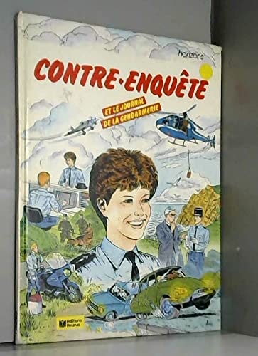 Contre-enquête et le journal de la gendarmerie