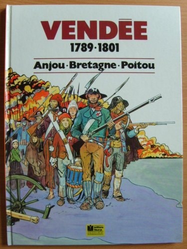 Vendée - 1789/1801 - Anjou/Bretagne/Poitou