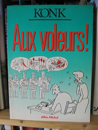 Aux voleurs!