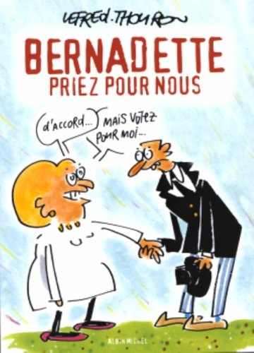 Bernadette, priez pour nous