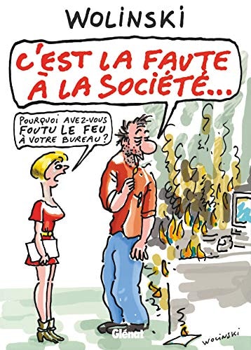 C'est la faute à la société