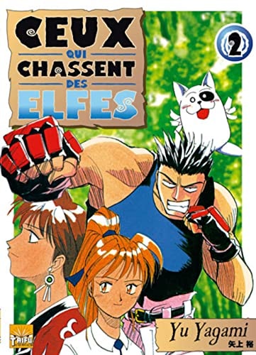Ceux qui chassent des elfes