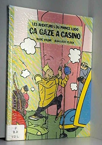Les aventures du Prince Ludo - Ça gaze à Casino