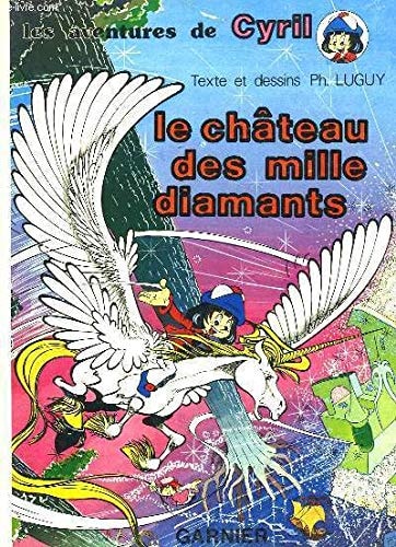 Les Aventures de Cyril - Le château des mille diamants