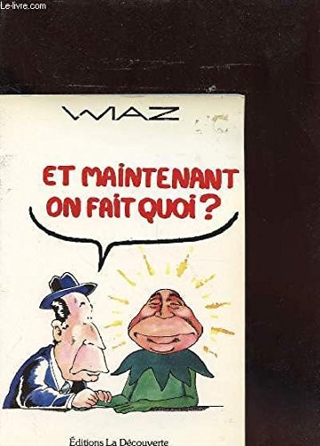 Et maintenant on fait quoi ?