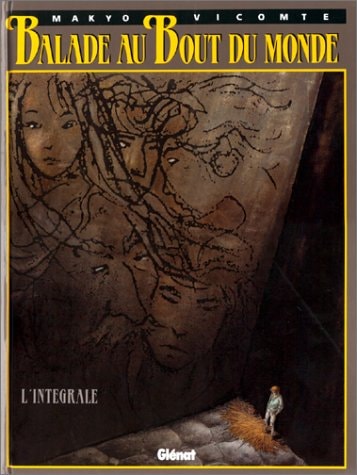Balade au bout du monde - L'intégrale