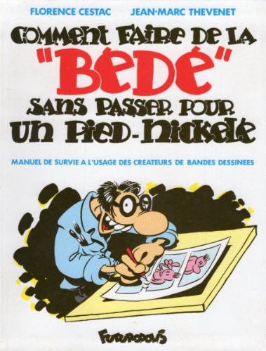 Comment faire de la "Bédé" sans passer pour un pied-nickelé