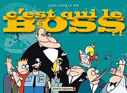 C'est qui le boss ?!