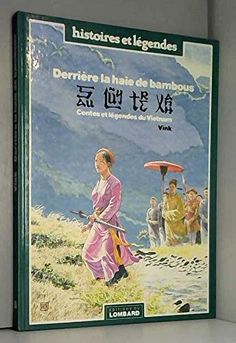 Derrière la haie de bambous. Contes et légendes du Vietnam #[nn]