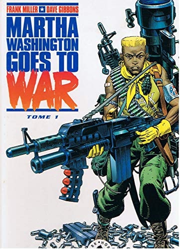 Martha Washington Goes to War #1
